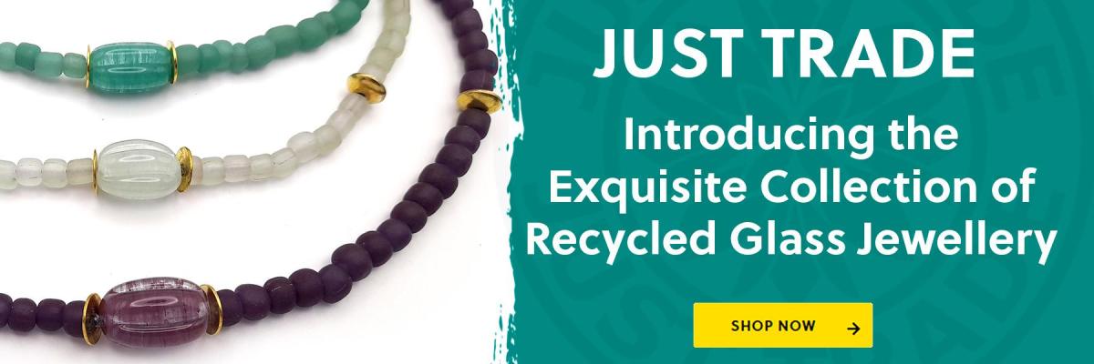 Just Trade Recycled Glass Jewellery