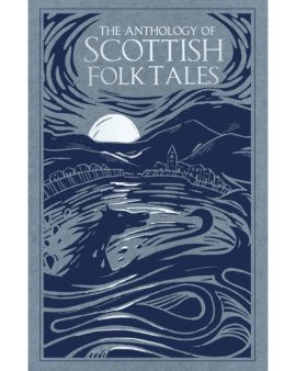 Anthology Of Scottish Folk Tales