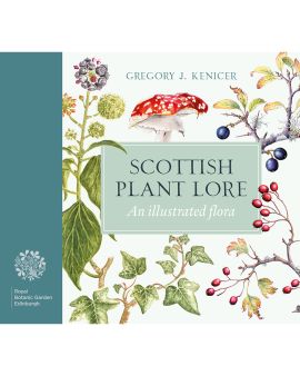 Scottish Plant Lore: An Illustrated Flora (Hb) (New)