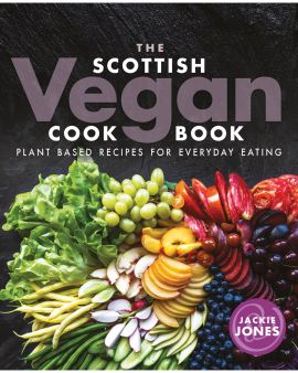 Scottish Vegan Cookbook by Jackie Jones