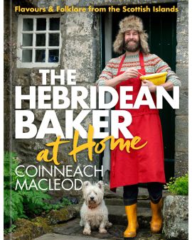 The Hebridean Baker At Home - Coinneach MacLeod