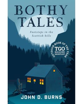Bothy Tales Authored by John D. Burns