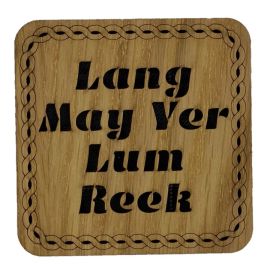 Lang May Yer Lum Reek Wooden Coaster